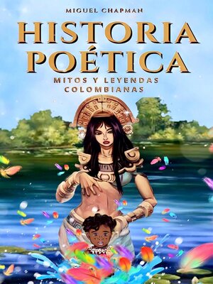 cover image of Historia poética, mitos y leyendas colombianas